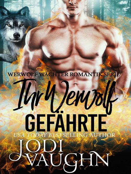 Title details for Ihr Werwolf Gefährte by Jodi Vaughn - Available